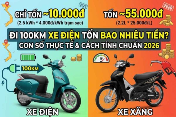 Đi 100km xe điện tốn bao nhiêu tiền? Con số thực tế và cách tính chuẩn 2026