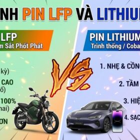 So Sánh Pin LFP Và Pin Lithium-ion Xe Điện: Lựa Chọn Nào Bền Bỉ Và An Toàn Hơn?